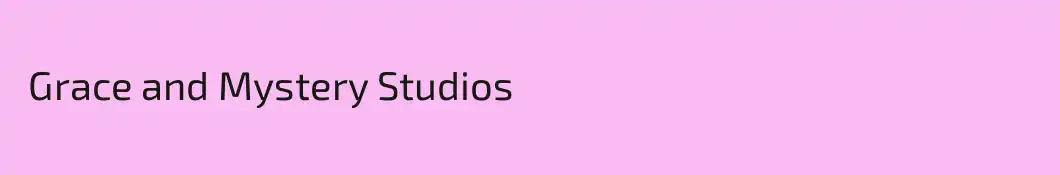  Grace and Mystery Studios